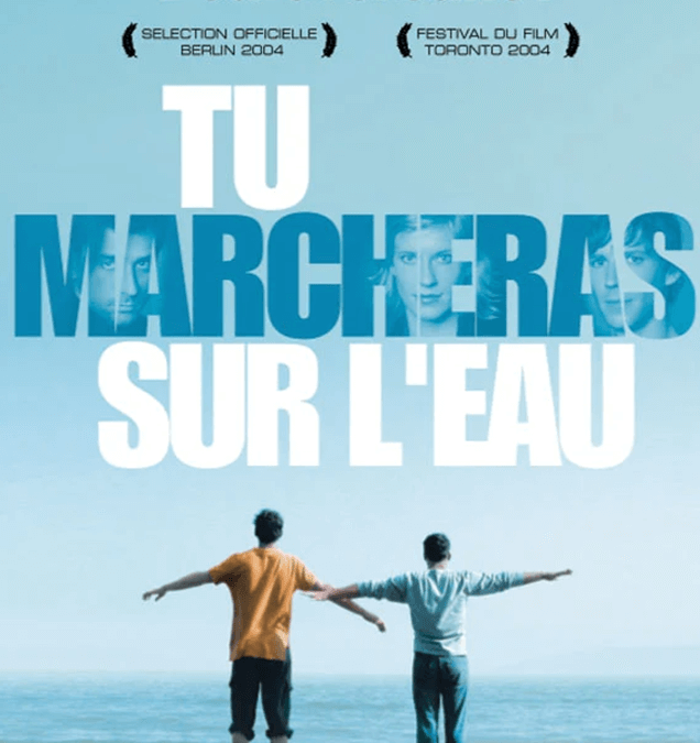 TU MARCHERAS SUR L’EAU